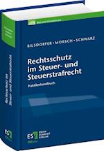 Rechtsschutz im Steuer- und Steuerstrafrecht