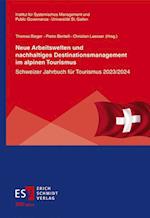 Neue Arbeitswelten und nachhaltiges Destinationsmanagement im alpinen Tourismus