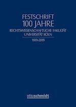 Festschrift 100 Jahre Rechtswissenschaftliche Universität Köln