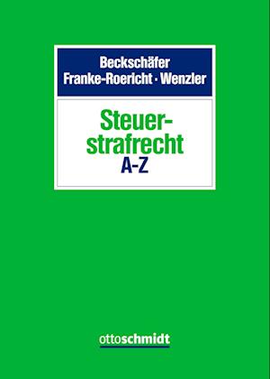 Steuerstrafrecht A-Z