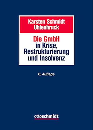 Die GmbH in Krise, Restrukturierung und Insolvenz