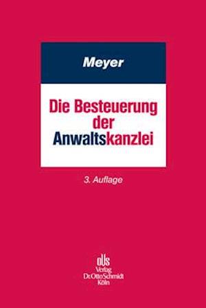 Die Besteuerung der Anwaltskanzlei