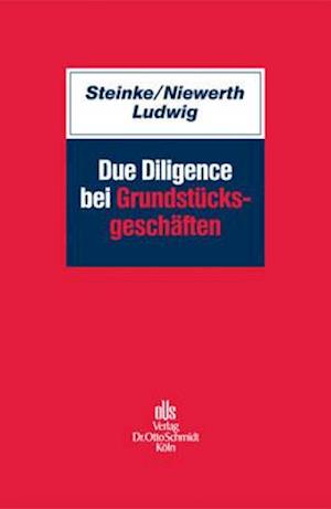 Due Diligence bei Grundstücksgeschäften