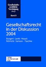Gesellschaftsrecht in der Diskussion 2004