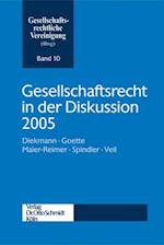 Gesellschaftsrecht in der Diskussion 2005