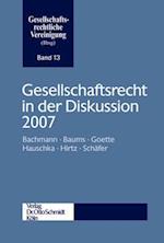 Gesellschaftsrecht in der Diskussion 2007