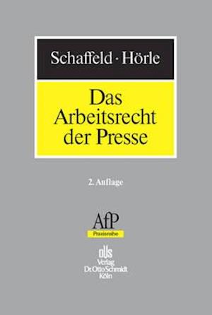 Das Arbeitsrecht der Presse