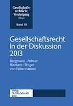 Gesellschaftsrecht in der Diskussion 2013