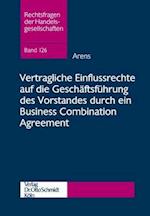 Vertragliche Einflussrechte auf die Geschäftsführung des Vorstandes durch ein Business Combination Agreement