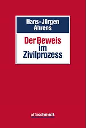 Der Beweis im Zivilprozess