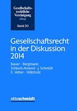 Gesellschaftsrecht in der Diskussion 2014