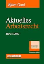 Aktuelles Arbeitsrecht, Band 1/2022