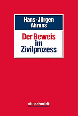 Der Beweis im Zivilprozess