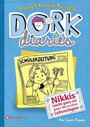 DORK Diaries 05. Nikkis (nicht ganz so) guter Rat in allen Lebenslagen
