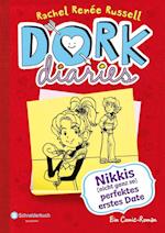 DORK Diaries 06. Nikkis (nicht ganz so) perfektes erstes Date