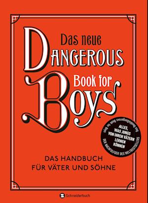 Das neue Dangerous Book for Boys