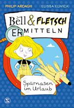 Bell & Fletsch - Spürnasen im Urlaub