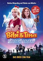 Bibi & Tina - Einfach anders. Das Buch zum Film