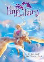 Finja und Fairy - In der Stadt der Flimmerfeen