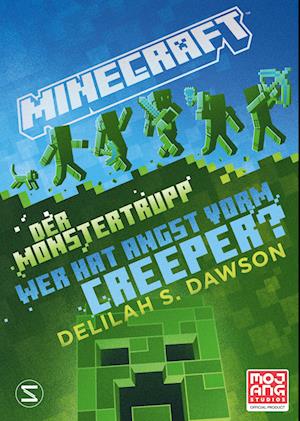 Minecraft - Der Monstertrupp: Wer hat Angst vorm Creeper?