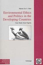 Environmental Ethics and Politics in the Deveeloping Countries