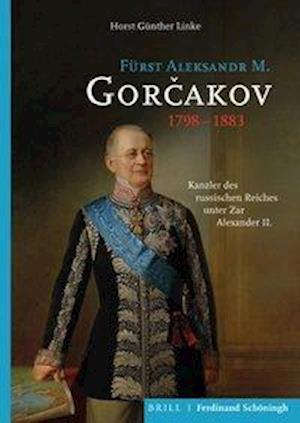 Fürst Aleksandr M. Gorcakov (1798-1883)