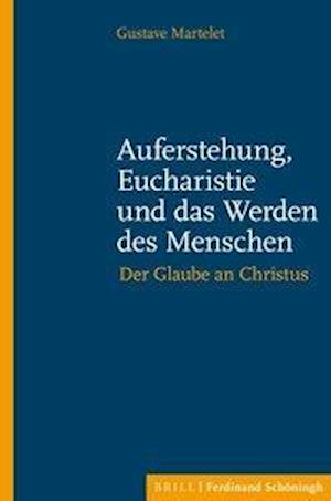 Auferstehung, Eucharistie und das Wesen des Menschen