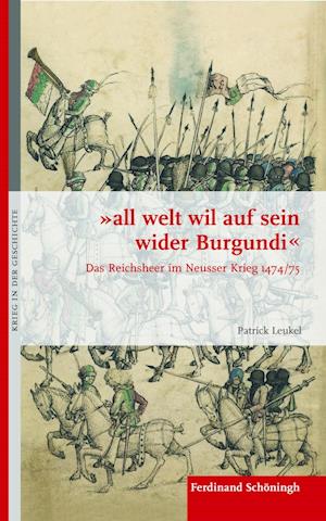 "all welt wil auf sein wider Burgundi"