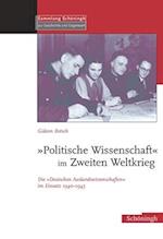 Botsch, G: "Politische Wissenschaft" im Zweiten Weltkrieg