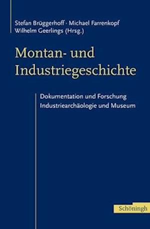 Montan- Und Industriegeschichte