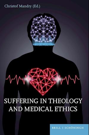 Suffering in Theology and Medical Ethics