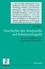 Geschichte des Anspruchs auf Schmerzensgeld