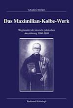 Das Maximilian-Kolbe-Werk