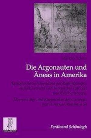 Die Argonauten und Äneas in Amerika