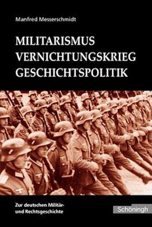 Messerschmidt, M: Militarismus - Vernichtungskrieg