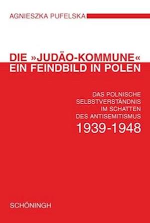 Pufelska, A: "Judäo-Kommune"/Feindbild in Polen