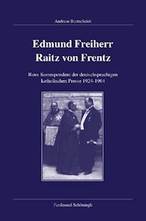 Edmund Freiherr Raitz von Frentz