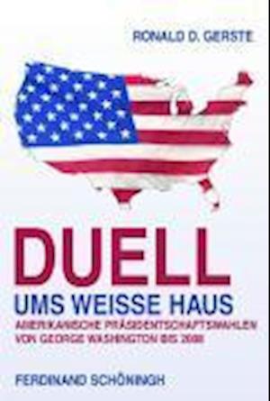 Gerste, R: Duell ums Weisse Haus