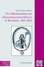 Die Säkularisation Der Zisterzienserinnenklöster in Westfalen 1803 Bis 1810
