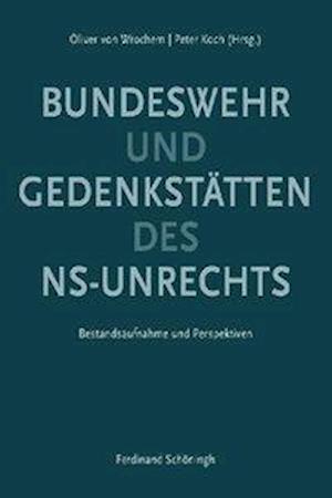 Gedenkstätten des NS-Unrechts und Bundeswehr