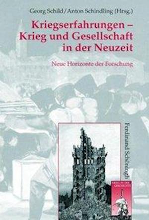 Kriegserfahrungen - Krieg und Gesellschaft in der Neuzeit