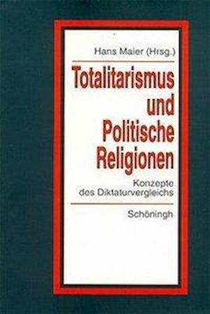 ' Totalitarismus' und ' Politische Religionen'. 1
