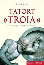 Kolb, F: Tatort "Troia"