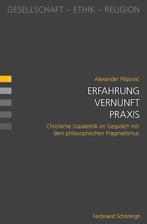 Erfahrung - Vernunft - Praxis