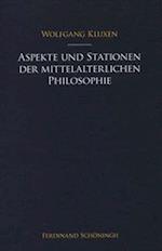 Aspekte und Stationen der mittelalterlichen Philosophie