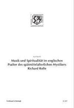 Musik und Spiritualität im englischen Psalter des spätmittelalterlichen Mystikers Richard Rolle