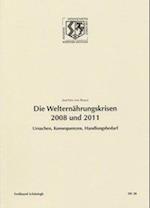 Die Welternährungskrisen 2008 und 2011