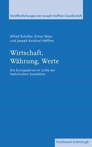 Schüller, A: Wirtschaft, Währung, Werte