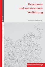 Hegemonie und autorisierende Verführung