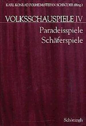 Volksschauspiele. Band 1 bis Band 5 in Kassette / Paradeisspiele und Schäferspiele